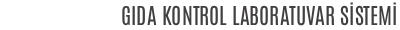 Gıda Kontrol Laboratuvar Sistemi